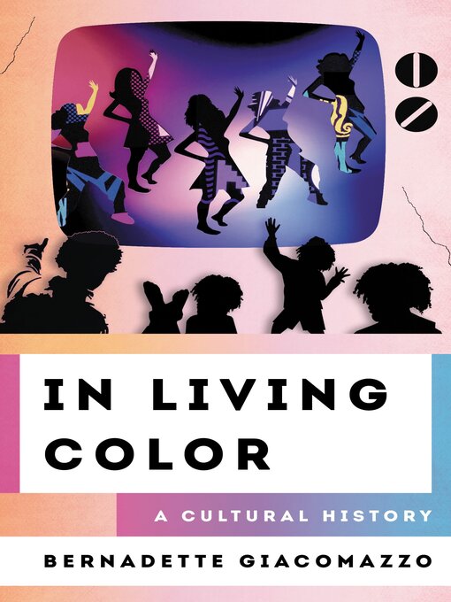 Title details for In Living Color by Bernadette Giacomazzo - Available